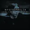 Stream & download Nyctophilia (5th Anniversary Edition) - Single