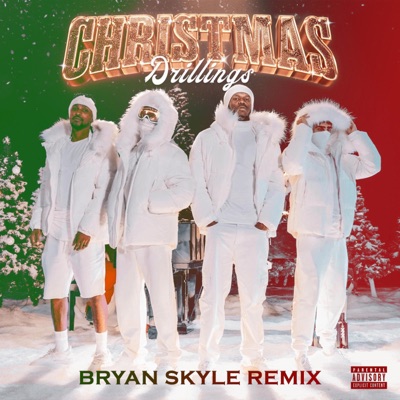 Christmas Drillings (Bryan Skyle Remix) - Single