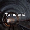 To No End - Single