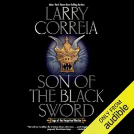 Son of the Black Sword: Saga of the Forgotten Warrior, Book 1 (Unabridged)
