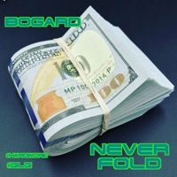 Never Fold - Single - Bogard