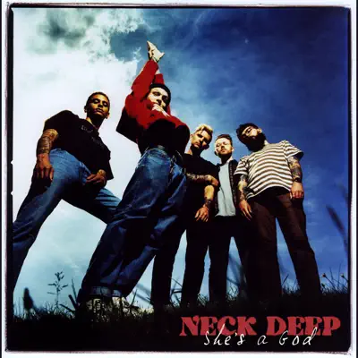 She's a God - Single - Neck Deep