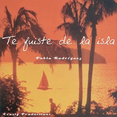 Te Fuiste de la Isla - Single