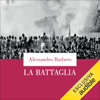 La battaglia: Storia di Waterloo - Alessandro Barbero