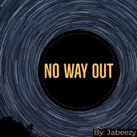 No Way Out - Single - Jabeezy
