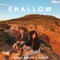 Shallow (Acoustic) [feat. Xenia] - Jonah Baker lyrics