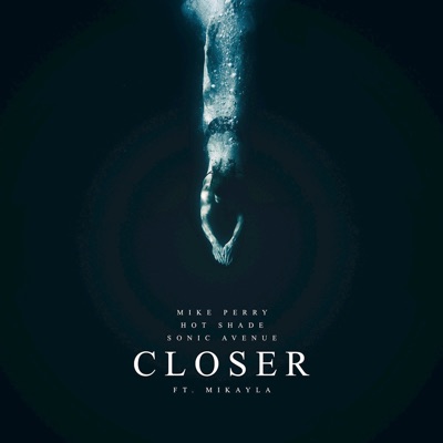 Closer (feat. Mikayla) - Single