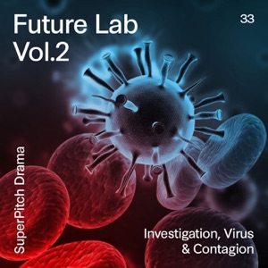 Future Lab, Vol.2 (Investigation, Virus & Contagion)
