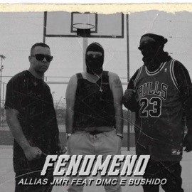 Fenômeno (feat. Bushido Beats & Dimc) Alliás J.M.R