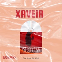 You Know Me Well - Single - XAVEIR