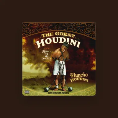 Listen to Huncho Houdini, watch music videos, read bio, see tour dates & more!