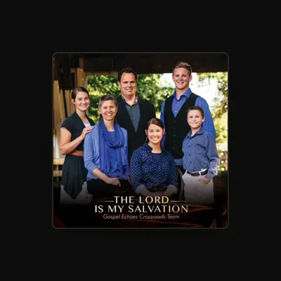 Listen to Gospel Echoes Crossroads Team, watch music videos, read bio, see tour dates & more!