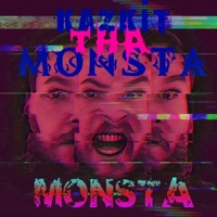 Monsta - Single - Kazkit Tha Monsta