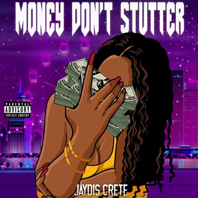 Money Don't Stutter - Single