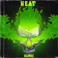 Heat - Single - Slimez