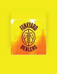 Dengarkan Funkyard Dealers, tonton video musik, baca bio, lihat tanggal tur & lainnya!