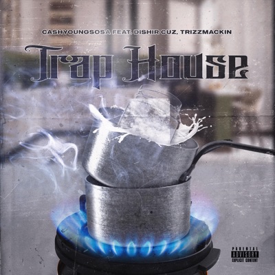 Trap House (feat. Dishir Cruz & trizzmackin) - Single
