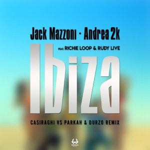 Ibiza (feat. Richie Loop & Rudy Live) [Remix] - Single