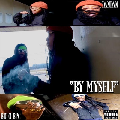By Myself (feat. BIG O BPC) - Single
