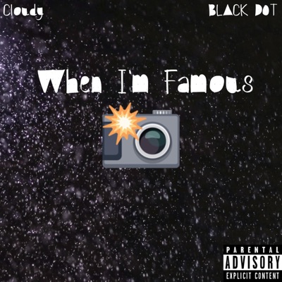 When I'm Famous - Single