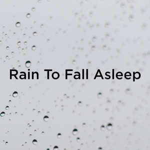 Rain to Fall Asleep