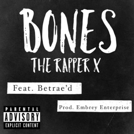 Bones The Rapper X