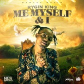 Rygin King - Me, Myself & I