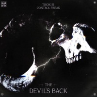 The Devil's Back - Single - Tisoki & Control Freak