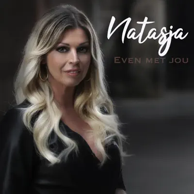 Even Met Jou - Single - Natasja