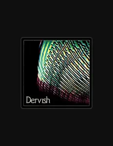 Listen to Dervish, watch music videos, read bio, see tour dates & more!