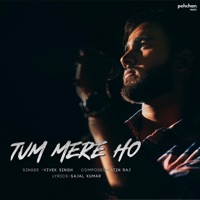 Tum Mere Ho - Single - Vivek Singh & Jatin Raj