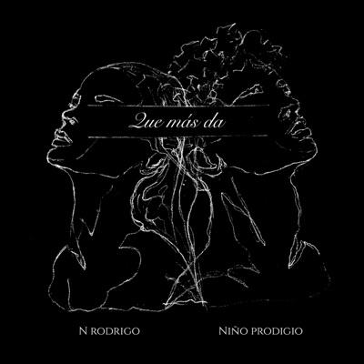 Qué Más Da (feat. Niño Prodigio) - Single