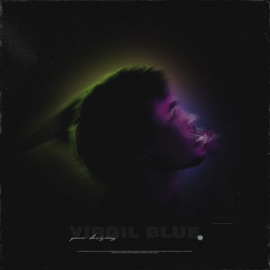 Pour Decisions Virgil Blue