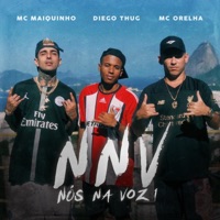 Nós na Voz 1 (feat. MC Maiquinho, Mc Orelha & Marinho Beats) - Single - Diego Thug