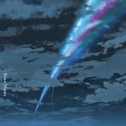 Your Name. (Original Motion Picture Soundtrack) [Deluxe Edition] - Radwimps