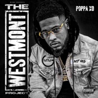The Westmont Project - Poppa Xo