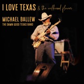 Michael Ballew - I Love Texas