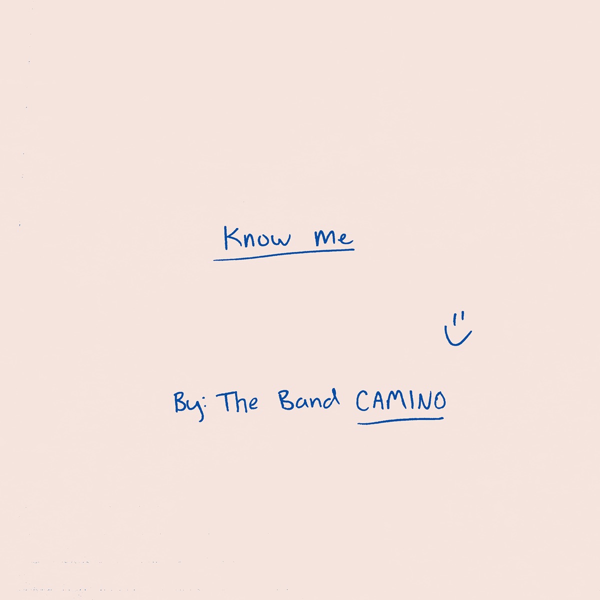 Know Me - Single - Album by The Band CAMINO - Apple Music