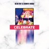 Celebrate (feat. El Burrito) - Single