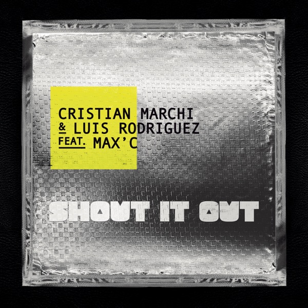 Shout It Out (feat. Max'C) - Single