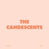 The Candescents - Boyfriend