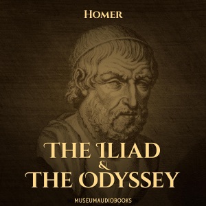 The Iliad & The Odyssey (Unabridged)