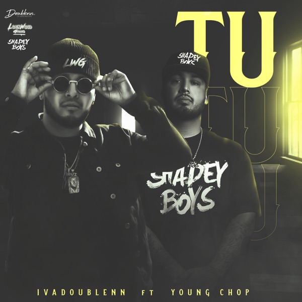 TU (feat. Young Chop) - Single - Ivadoublenn