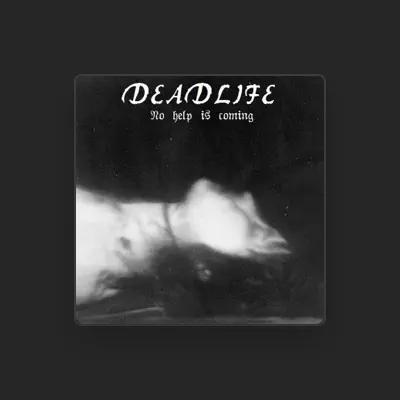 Listen to DEADLIFE, watch music videos, read bio, see tour dates & more!