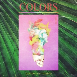 Colors (feat. Uzuhan) Damiano