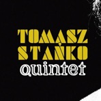 Tomasz Stańko Quintet