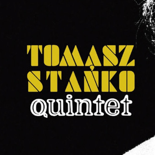 Tomasz Stańko Quintet