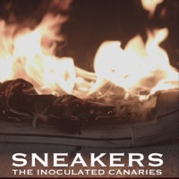 Sneakers - Single - The Inoculated Canaries