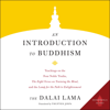 An Introduction to Buddhism (Unabridged) - His Holiness the Dalai Lama