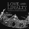 Love and Loyalty (feat. Manolo Rose) - Single